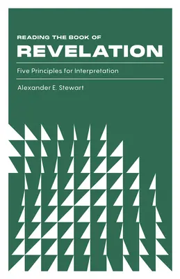 Czytanie Księgi Objawienia: Pięć zasad interpretacji - Reading the Book of Revelation: Five Principles for Interpretation