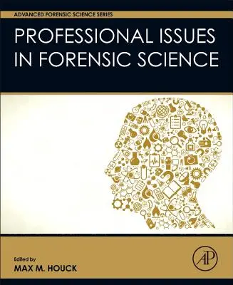 Kwestie zawodowe w kryminalistyce - Professional Issues in Forensic Science