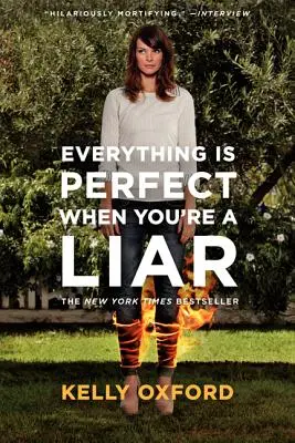 Wszystko jest idealne, gdy jesteś kłamcą - Everything Is Perfect When You're a Liar