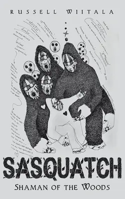 Sasquatch: Szaman z lasu - Sasquatch: Shaman of the Woods