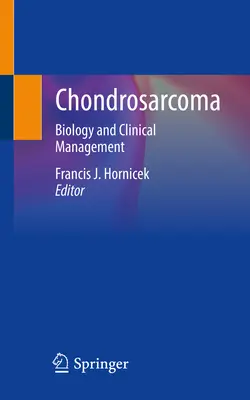 Chondrosarcoma: Biologia i postępowanie kliniczne