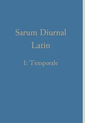 Sarum Diurnal Latin I: Temporale