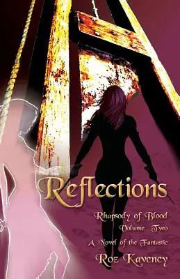 Refleksje - Rapsodia krwi, tom drugi - Reflections - Rhapsody of Blood, Volume Two