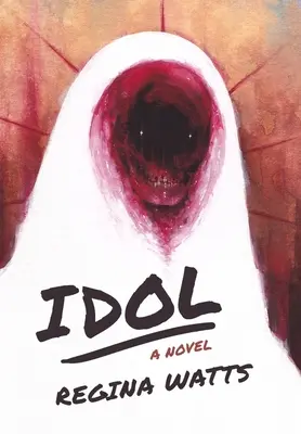 Idol: Powieść grozy - Idol: A Horror Novel