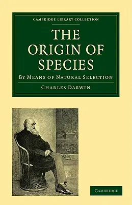 Pochodzenie gatunków: Za pomocą doboru naturalnego, czyli o zachowaniu uprzywilejowanych ras w walce o życie - The Origin of Species: By Means of Natural Selection, or the Preservation of Favoured Races in the Struggle for Life