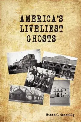 Najżywsze duchy Ameryki - America's Liveliest Ghosts