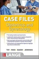 Pliki przypadków położnictwa i ginekologii, wydanie szóste - Case Files Obstetrics and Gynecology, Sixth Edition