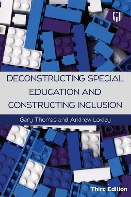 Dekonstrukcja edukacji specjalnej i konstruowanie inkluzji 3e - Deconstructing Special Education and Constructing Inclusion 3e