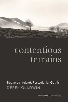 Tereny sporne: Boglands, Irlandia, postkolonialny gotyk - Contentious Terrains: Boglands, Ireland, Postcolonial Gothic