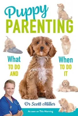 Rodzicielstwo szczeniąt: Co robić i kiedy to robić - Puppy Parenting: What to Do and When to Do It