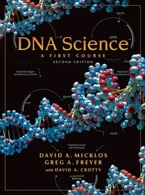 Nauka o DNA: Pierwszy kurs, wydanie drugie - DNA Science: A First Course, Second Edition