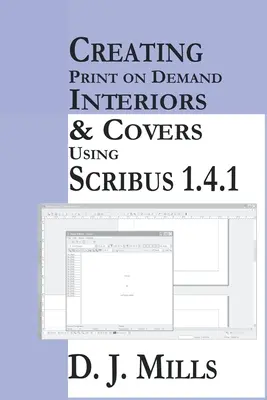 Tworzenie wnętrz i okładek do druku na żądanie przy użyciu programu Scribus 1.4.1 - Creating Print On Demand Interiors & Covers Using Scribus 1.4.1