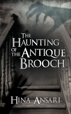 Nawiedzenie przez antyczną broszkę - The Haunting of the Antique Brooch