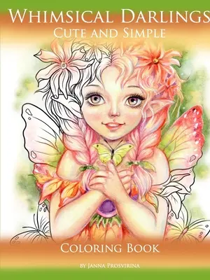 Whimsical Darlings: Śliczne i proste: Kolorowanka - Whimsical Darlings: Cute and Simple: Coloring Book