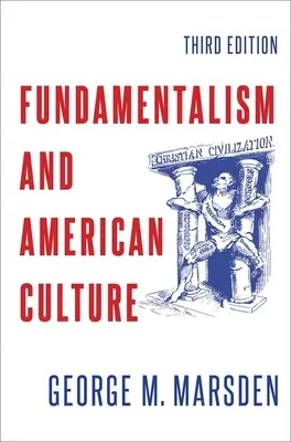 Fundamentalizm i kultura amerykańska - Fundamentalism and American Culture