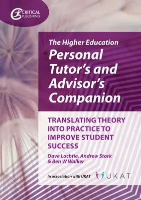 The Higher Education Personal Tutor's and Advisor's Companion: Przekładanie teorii na praktykę w celu poprawy sukcesu studentów - The Higher Education Personal Tutor's and Advisor's Companion: Translating Theory Into Practice to Improve Student Success