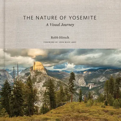 Natura Yosemite: Wizualna podróż - The Nature of Yosemite: A Visual Journey