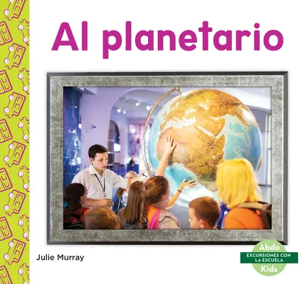 Al Planetario (Planetarium)