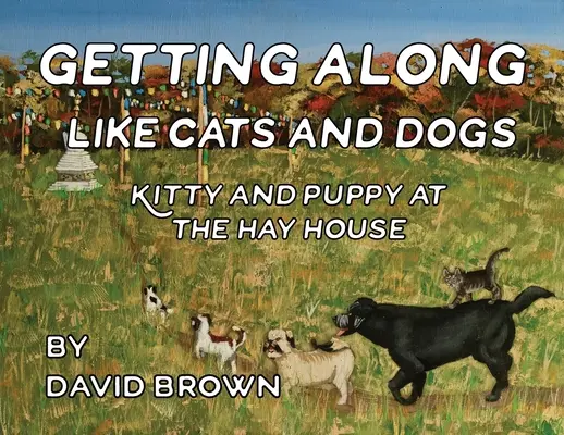 Dogadać się jak kot z psem: kotek i szczeniak w sianokosach - Getting Along Like Cats and Dogs: Kitty and Puppy at the Hay House