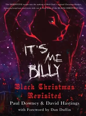 To ja, Billy - Black Christmas Revisited (twarda oprawa) - It's me, Billy - Black Christmas Revisited (hardback)