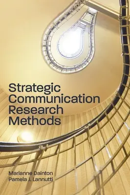 Metody badań nad komunikacją strategiczną - Strategic Communication Research Methods