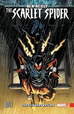 Ben Reilly: Scarlet Spider vol. 3: Slingers Return - Ben Reilly: Scarlet Spider Vol. 3: Slingers Return