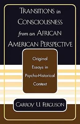 Przejścia w świadomości z perspektywy Afroamerykanów - Transitions in Consciousness from an African American Perspective