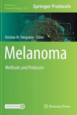 Czerniak: metody i protokoły - Melanoma: Methods and Protocols