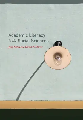 Umiejętności akademickie w naukach społecznych - Academic Literacy in the Social Sciences