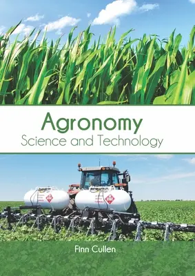 Agronomia: Nauka i technologia - Agronomy: Science and Technology