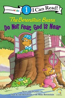 The Berenstain Bears, Nie bój się, Bóg jest blisko: Poziom 1 - The Berenstain Bears, Do Not Fear, God Is Near: Level 1