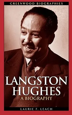 Langston Hughes: Biografia - Langston Hughes: A Biography