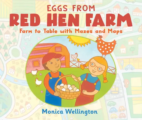 Eggs from Red Hen Farm: Od farmy do stołu z labiryntami i mapami - Eggs from Red Hen Farm: Farm to Table with Mazes and Maps