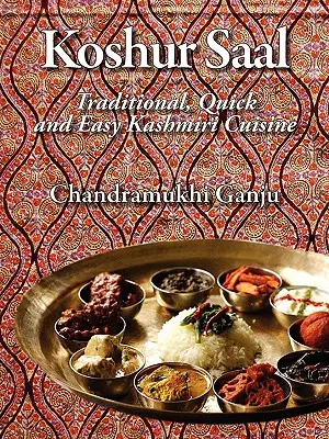 Koshur Saal: Tradycyjna, szybka i łatwa kuchnia kaszmirska - ilustracje w skali szarości - Koshur Saal: Traditional, Quick and Easy Kashmiri Cuisine --Grayscale Illustrations