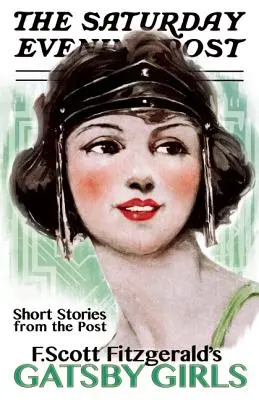 Dziewczyny Gatsby'ego: Short Stories from the Post - Gatsby Girls: Short Stories from the Post