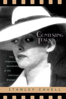 Contesting Tears: Hollywoodzki melodramat o nieznanej kobiecie - Contesting Tears: The Hollywood Melodrama of the Unknown Woman