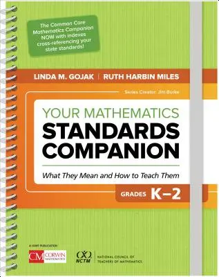 Your Mathematics Standards Companion, Grades K-2: What They Mean and How to Teachm - Your Mathematics Standards Companion, Grades K-2: What They Mean and How to Teach Them