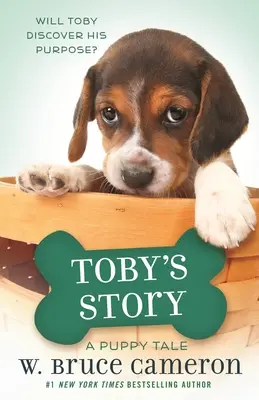 Historia Toby'ego: Historia szczeniaka - Toby's Story: A Puppy Tale