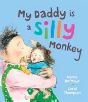 Mój tata jest głupią małpą - My Daddy is a Silly Monkey