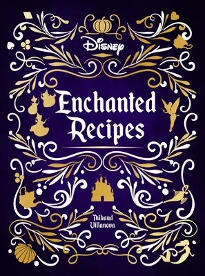 Książka kucharska z zaczarowanymi przepisami Disneya - Disney Enchanted Recipes Cookbook