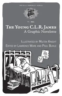 Młody C.L.R. James: Powieść graficzna - Young C.L.R. James: A Graphic Novelette