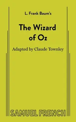 Czarnoksiężnik z krainy Oz (wersja niemuzyczna) - The Wizard of Oz (non-musical)