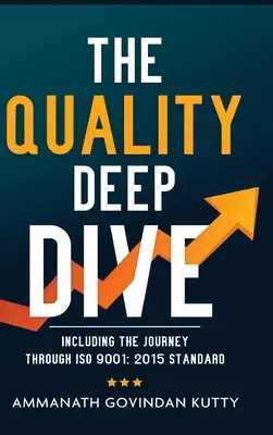 Głęboka analiza jakości: W tym podróż przez normę ISO 9001: 2015 - The Quality Deep Dive: Including the journey through ISO 9001: 2015 Standard