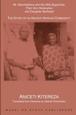 Pan Myombekere i jego żona Bugonoka, ich syn Ntulanalwo i córka Bulihwali - Mr. Myombekere and his Wife Bugonoka, Their Son Ntulanalwo and Daughter Bulihwali