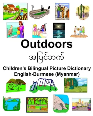 Dwujęzyczny słownik obrazkowy dla dzieci angielsko-birmański (Myanmar) Outdoors - English-Burmese (Myanmar) Outdoors Children's Bilingual Picture Dictionary