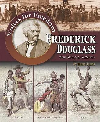 Frederick Douglass: Od niewolnictwa do męża stanu - Frederick Douglass: From Slavery to Statesman