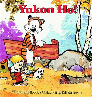 Yukon Ho: Kolekcja Calvina i Hobbesa - Yukon Ho: A Calvin and Hobbes Collection