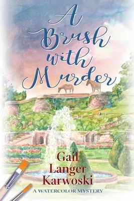 A Brush with Murder: Tajemnica akwareli - A Brush with Murder: A Watercolor Mystery