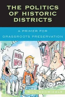 Polityka historycznych dzielnic: Elementarz dla oddolnej ochrony zabytków - The Politics of Historic Districts: A Primer for Grassroots Preservation