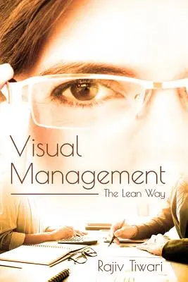 Zarządzanie wizualne: The Lean Way - Visual Management: The Lean Way